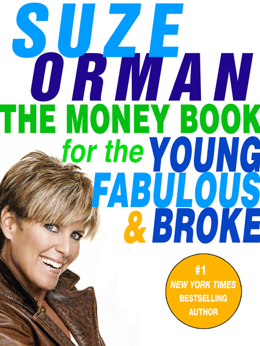 Title details for The Money Book for the Young, Fabulous & Broke by Suze Orman - Wait list
